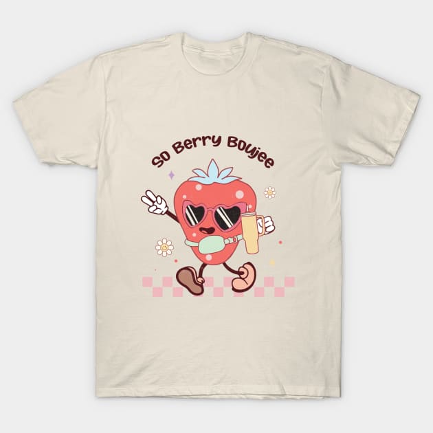 So Berry Boujee T-Shirt by Nessanya